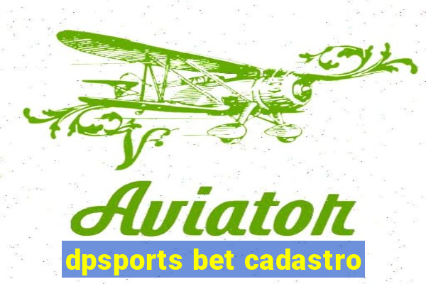 dpsports bet cadastro